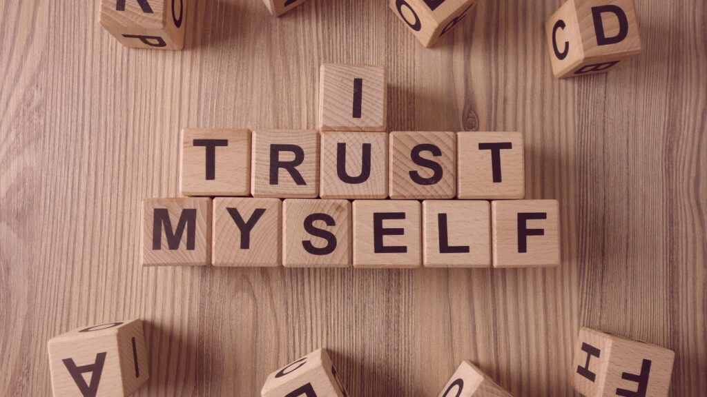 jak zaufać samemu sobie